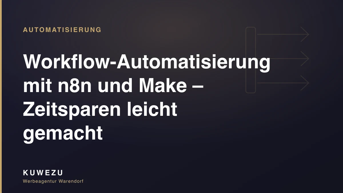 Workflow-Automatisierung mit n8n und Make – Zeitsparen leicht gemacht